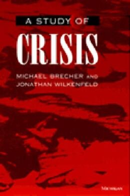 Livre Relié A Study of Crisis de Michael Brecher, Jonathan Wilkenfeld