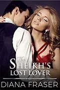 E-Book (epub) Sheikh's Lost Lover von Diana Fraser