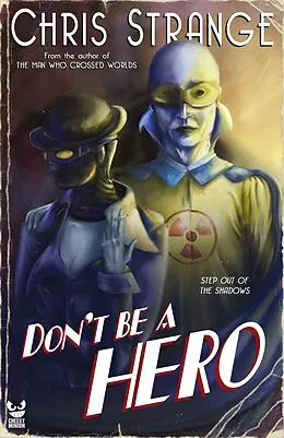 E-Book (epub) Don't Be a Hero: A Superhero Novel von Chris Strange