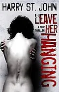 E-Book (epub) Leave Her Hanging von Harry St. John