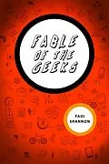 E-Book (epub) Fable of The Geeks von Paul Shannon
