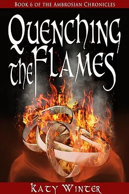 E-Book (epub) Quenching the Flames von Katy Winter