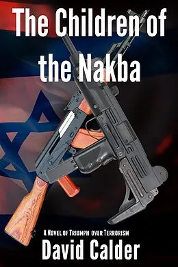E-Book (epub) The Children of the Nakba von David Calder