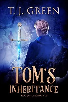 E-Book (epub) Tom's Inheritance von T J Green