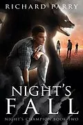 E-Book (epub) Night's Fall (Night's Champion, #2) von Richard Parry