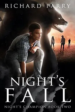 E-Book (epub) Night's Fall (Night's Champion, #2) von Richard Parry