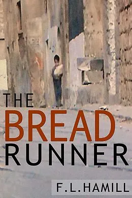 ePUB Bread Runner von F. L. Hamill