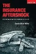 E-Book (epub) Insurance Aftershock:The Christchurch Fiasco Post-Earthquakes 2010-2016 von Sarah-Alice Miles