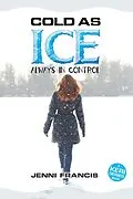 E-Book (epub) Cold as Ice (Keri Series, #4) von Jenni Francis