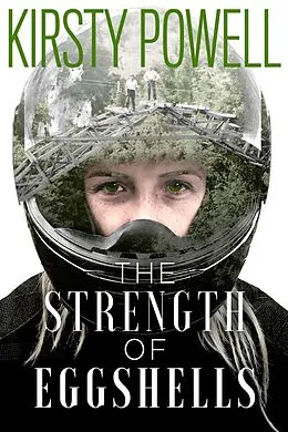 E-Book (epub) The Strength of Eggshells von Kirsty Powell
