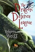 E-Book (epub) The Dragon Defence League von Robinne Weiss