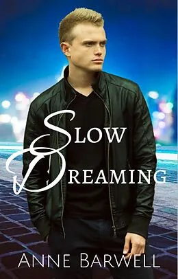 E-Book (epub) Slow Dreaming von Anne Barwell