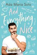 E-Book (epub) And Everything Nice von Ada Maria Soto