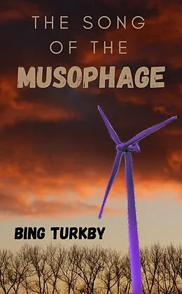 E-Book (epub) The Song of the Musophage (The Musomancer, #2) von Bing Turkby
