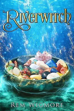 E-Book (epub) Riverwitch von Rem Wigmore