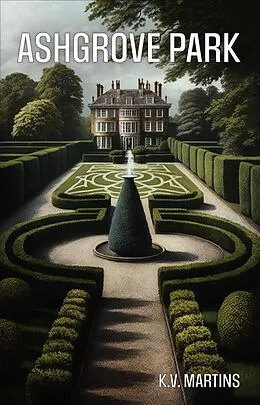E-Book (epub) Ashgrove Park (A Jack and Bea Mystery, #1) von K. V. Martins