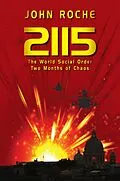 E-Book (epub) 2115 The World Social Order, Two Months of Chaos von John Roche