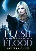 E-Book (epub) Flash Flood (Weather Gods, #0) von Melissa Gunn