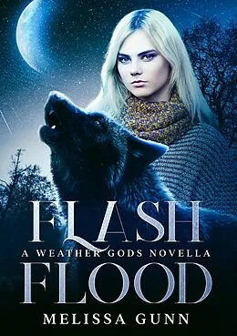 E-Book (epub) Flash Flood (Weather Gods, #0) von Melissa Gunn