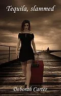 E-Book (epub) Tequila, Slammed von Deborah Carter