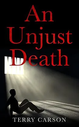 E-Book (epub) An Unjust Death von Terry Carson