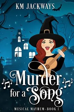 E-Book (epub) Murder for a Song (Musical Mayhem, #1) von K M Jackways