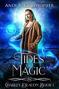 E-Book (epub) Tides of Magic (Charley Deacon, #1) von Andi R. Christopher