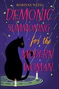 E-Book (epub) Demonic Summoning for the Modern Woman (Rifton Chronicles) von Robinne Weiss