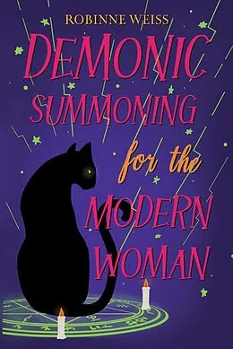 E-Book (epub) Demonic Summoning for the Modern Woman (Rifton Chronicles) von Robinne Weiss