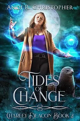 E-Book (epub) Tides of Change (Charley Deacon, #2) von Andi R. Christopher