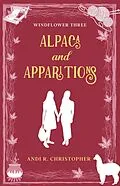 E-Book (epub) Alpaca and Apparitions (Windflower, #3) von Andi R. Christopher