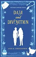 E-Book (epub) Data and Divination (Windflower, #4) von Andi R. Christopher