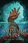 Kartonierter Einband The Saltwater Curse von Avina St. Graves