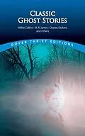 E-Book (epub) Classic Ghost Stories by Wilkie Collins, M. R. James, Charles Dickens and Others von 