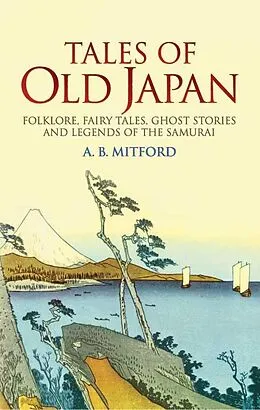 E-Book (epub) Tales of Old Japan von A. B. Mitford