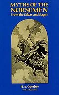 E-Book (epub) Myths of the Norsemen von H. A. Guerber