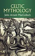 E-Book (epub) Celtic Mythology von John Arnott Macculloch