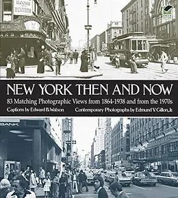 E-Book (epub) New York Then and Now von Edward B. Watson, Edmund V. Gillon