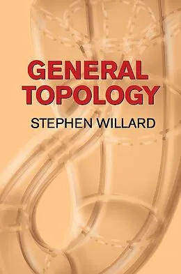 E-Book (epub) General Topology von Stephen Willard