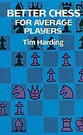 E-Book (epub) Better Chess for Average Players von Tim Harding