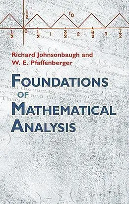 E-Book (epub) Foundations of Mathematical Analysis von Richard Johnsonbaugh, W. E. Pfaffenberger
