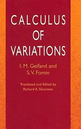 E-Book (epub) Calculus of Variations von I. M. Gelfand, S. V. Fomin