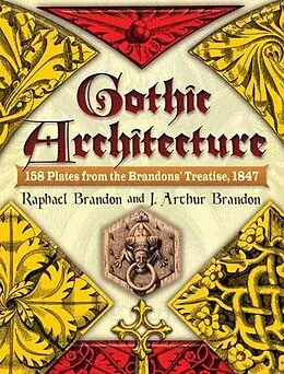 E-Book (epub) Gothic Architecture von Raphael Brandon, J. Arthur Brandon