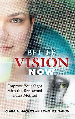 E-Book (epub) Better Vision Now von Clara A. Hackett, Lawrence Galton