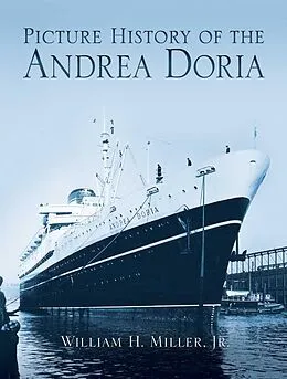 E-Book (epub) Picture History of the Andrea Doria von Jr. Miller William H.