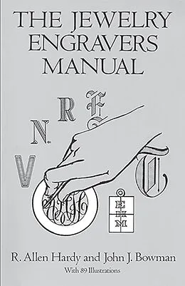 E-Book (epub) Jewelry Engravers Manual von R. Allen Hardy, John J. Bowman