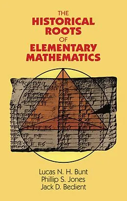 E-Book (epub) Historical Roots of Elementary Mathematics von Lucas N. H. Bunt, Phillip S. Jones, Jack D. Bedient