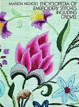 E-Book (epub) Encyclopedia of Embroidery Stitches, Including Crewel von Marion Nichols