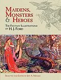 E-Book (epub) Maidens, Monsters and Heroes von H. J. Ford