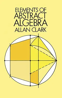 E-Book (epub) Elements of Abstract Algebra von Allan Clark